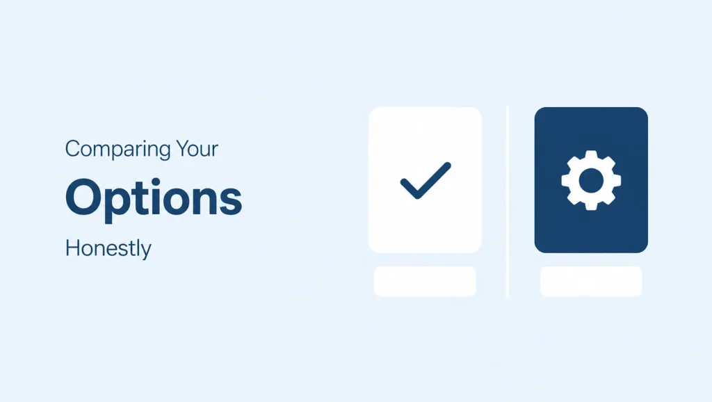 comparing your options