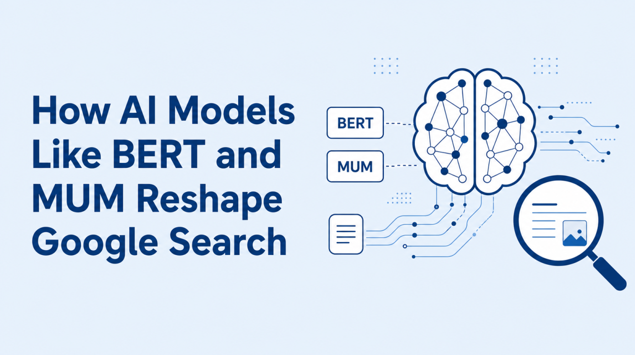 How AI Models Like BERT and MUM Reshape Google Search