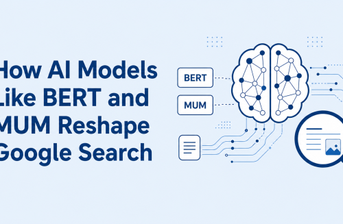 How AI Models Like BERT and MUM Reshape Google Search