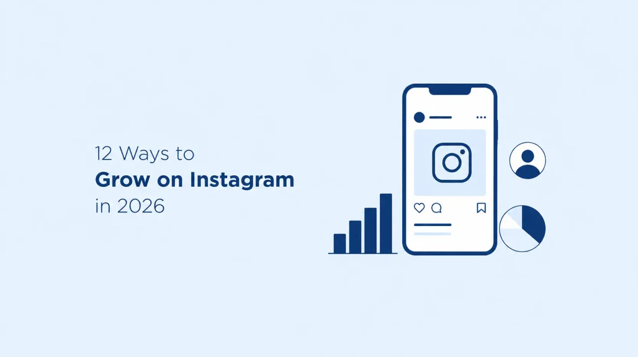 12 Ways to Grow on Instagram in 2026 12 Ways to Grow on Instagram in 2026