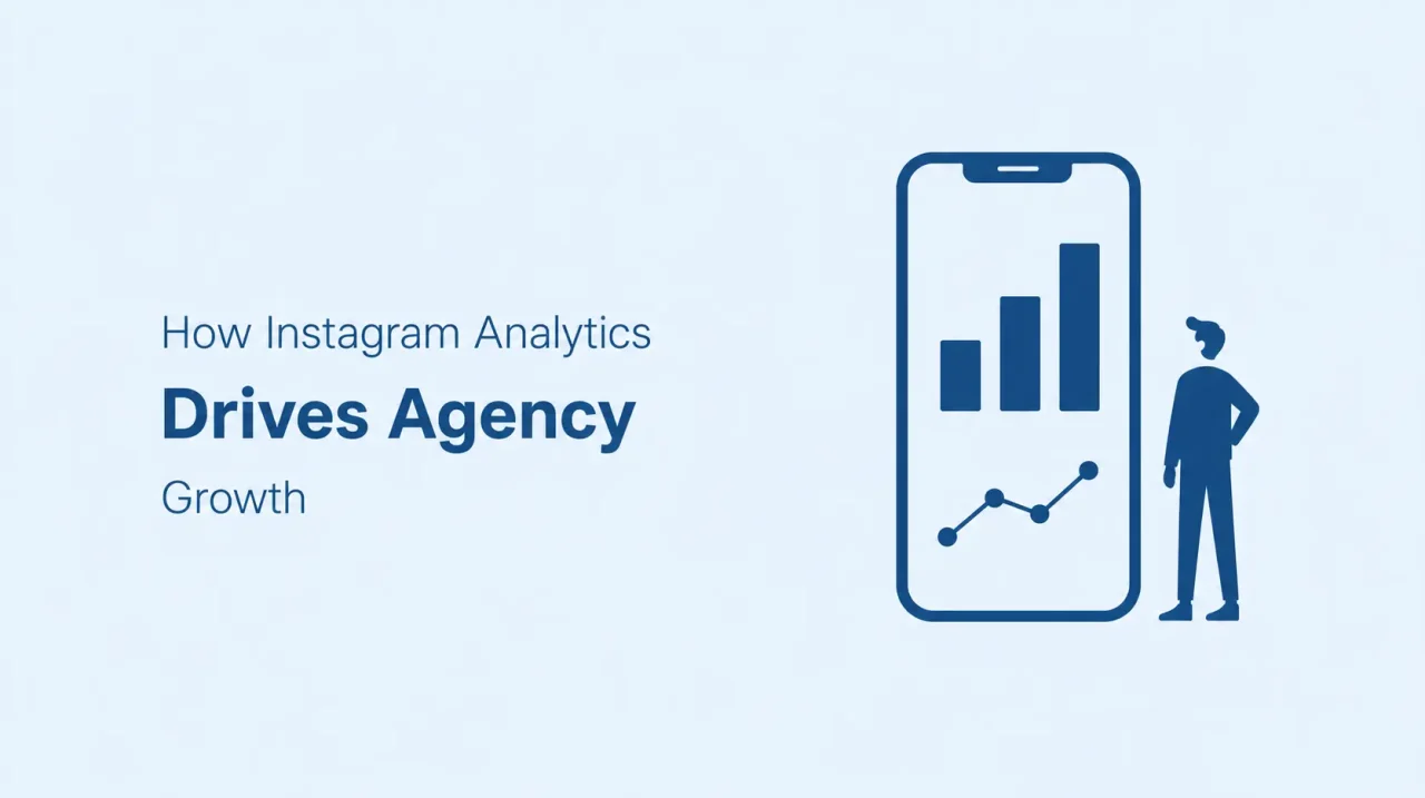 How-Instagram-Analytics-Drives-Agency-Growth