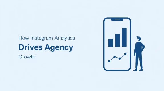 How Instagram Analytics Drives Agency Growth How-Instagram-Analytics-Drives-Agency-Growth