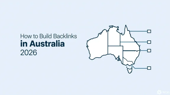 How to Build Backlinks in Australia 2026 How to Build Backlinks in Australia 2026