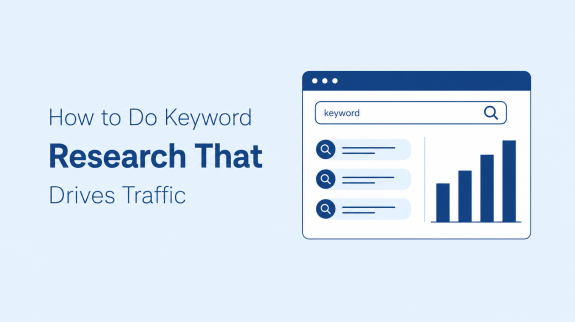How to Do Keyword Research That Drives Traffic