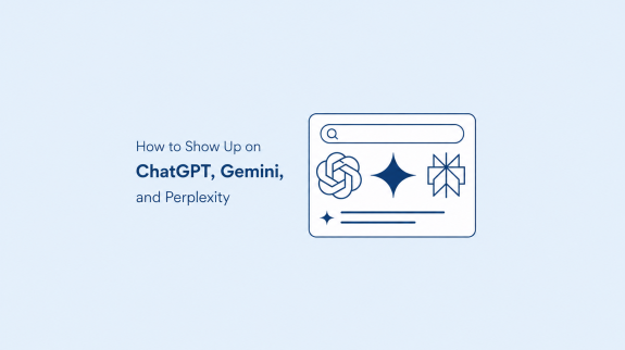 How to Show Up on ChatGPT, Gemini, and Perplexity