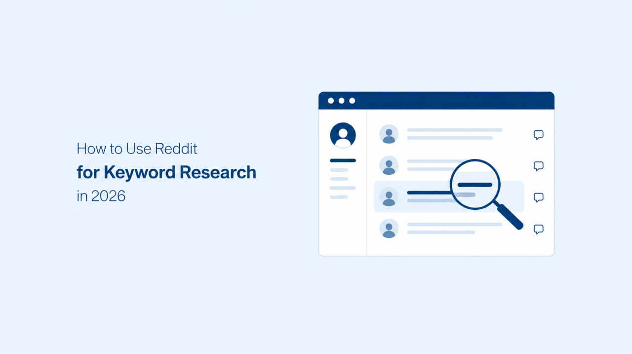 How to Use Reddit for Keyword Research in 2026 How to Use Reddit for Keyword Research in 2026