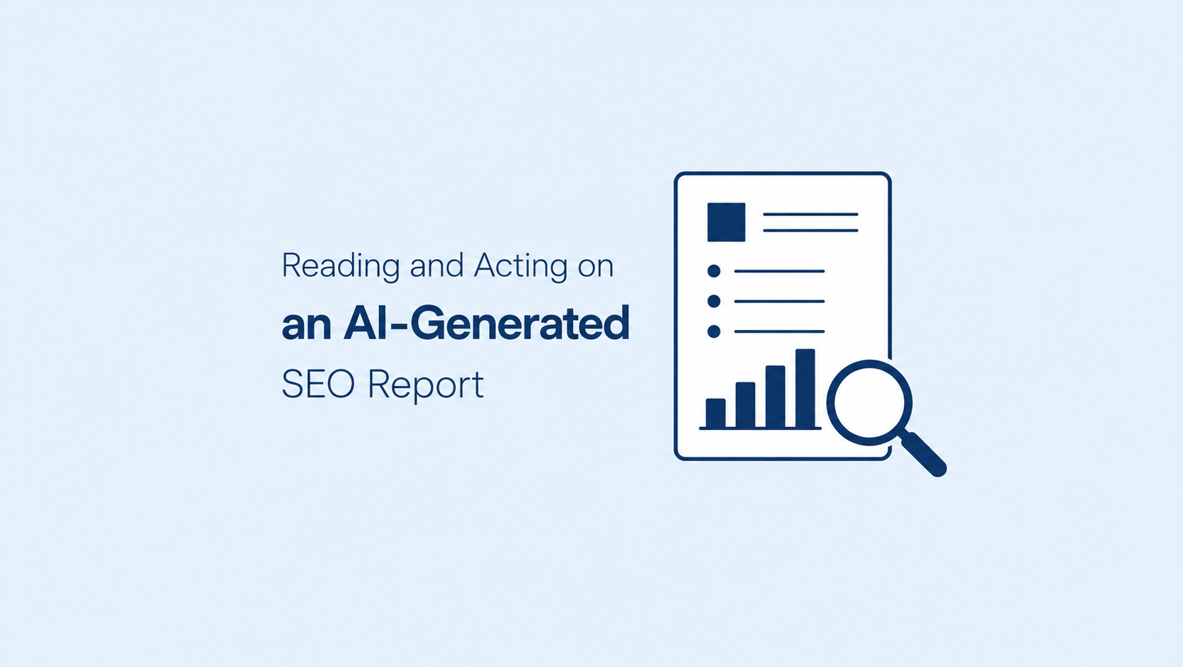 Reading and Acting on an AI-Generated SEO Report