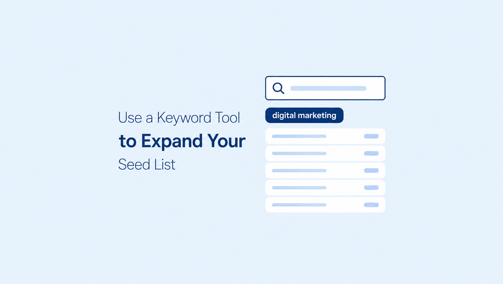 Use a Keyword Tool to Expand Your Seed List