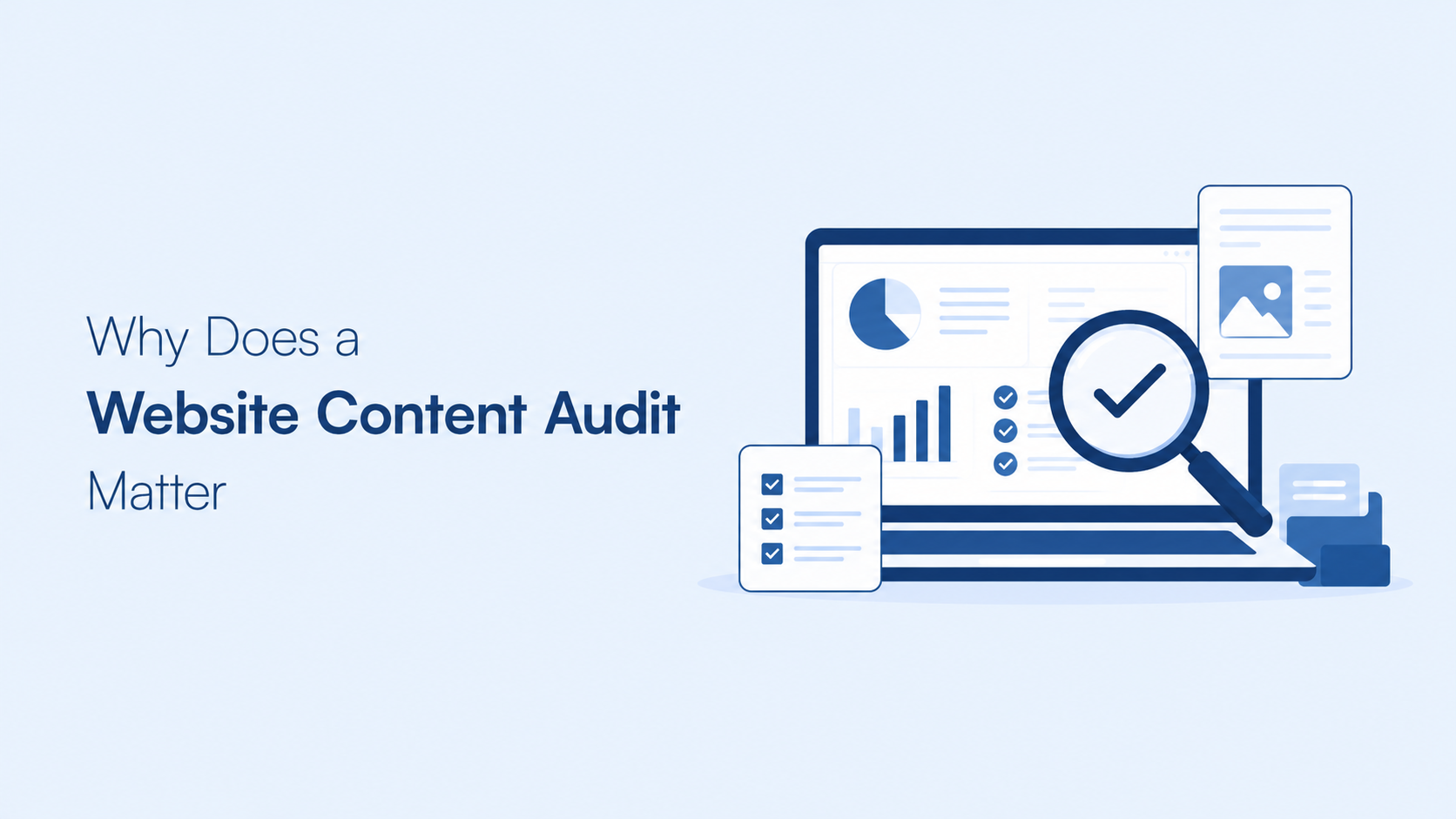 Website Content Audit: Why You Need One