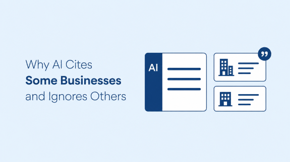Why AI Cites Some Businesses and Ignores Others