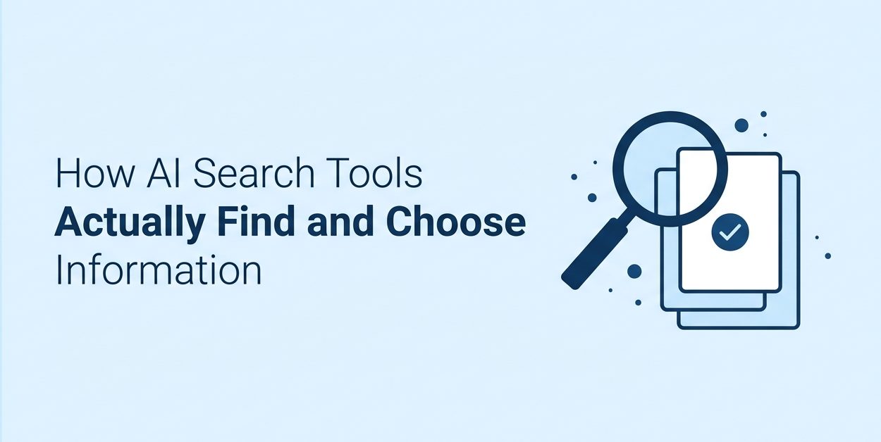 How AI Search Tools Actually Find and Choose Information - header