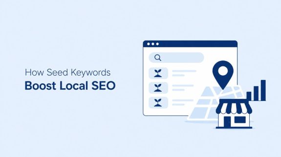 02_How Seed Keywords Boost Local SEO 02_How Seed Keywords Boost Local SEO