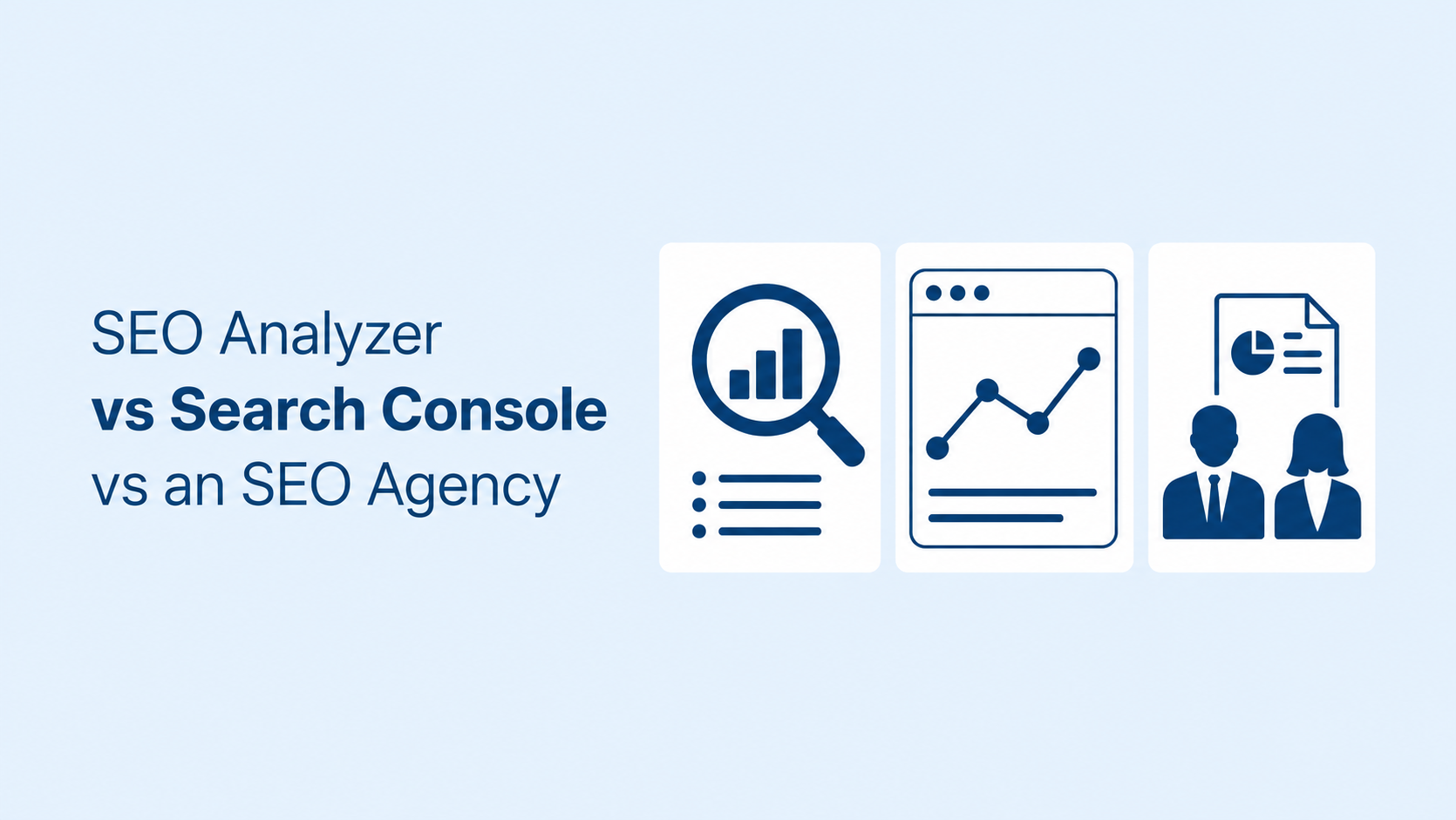SEO Analyzer vs Search Console vs an SEO Agency