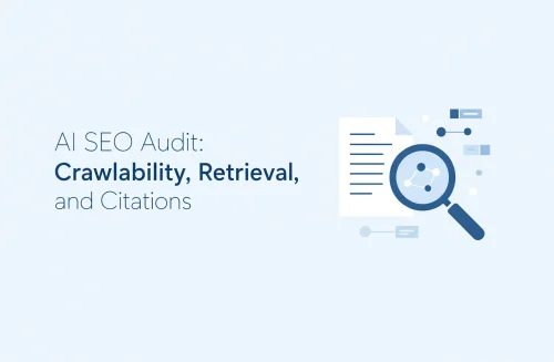 AI SEO Audit Crawlability Retrieval and Citations