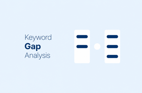 Competitor Keyword Gap Analysis Competitor Keyword Gap Analysis