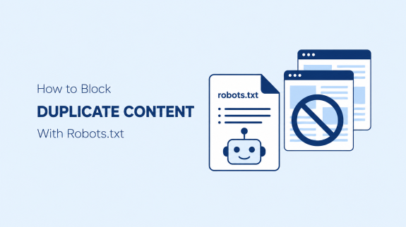 How to Block Duplicate Content With Robots
