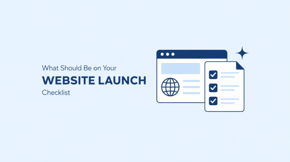 What Should Be on Your Website Launch Checklist?