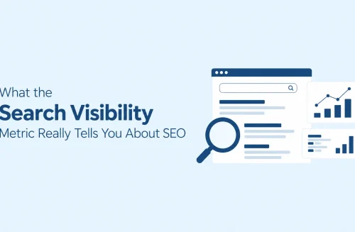What the Search Visibility Metric Really Tells You About SEO