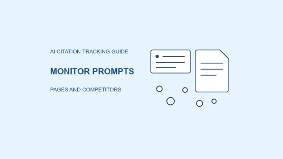 AI Citation Tracking Guide: Monitor Prompts, Pages and Competitors