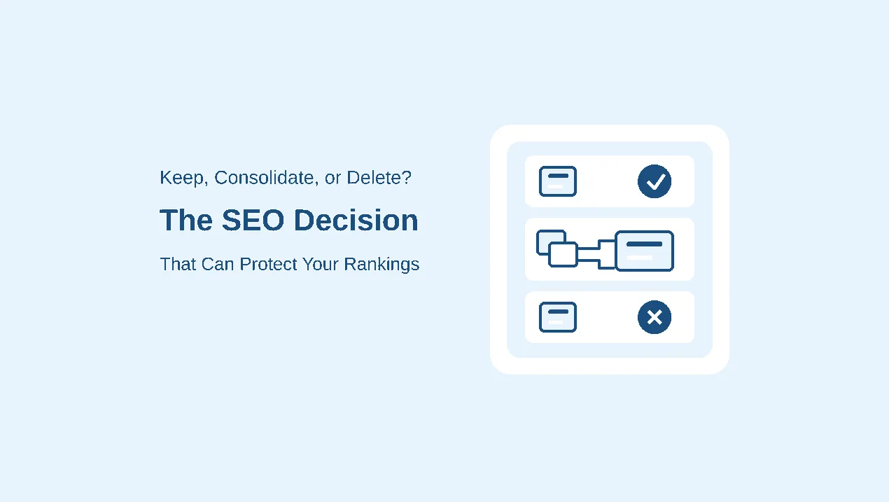 keep-consolidate-delete-seo-decision keep-consolidate-delete-seo-decision