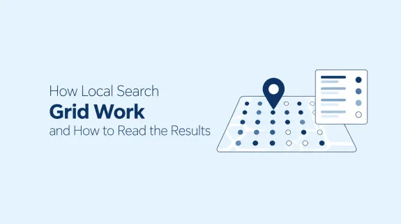 How Local Search Grids Work How Local Search Grids Work
