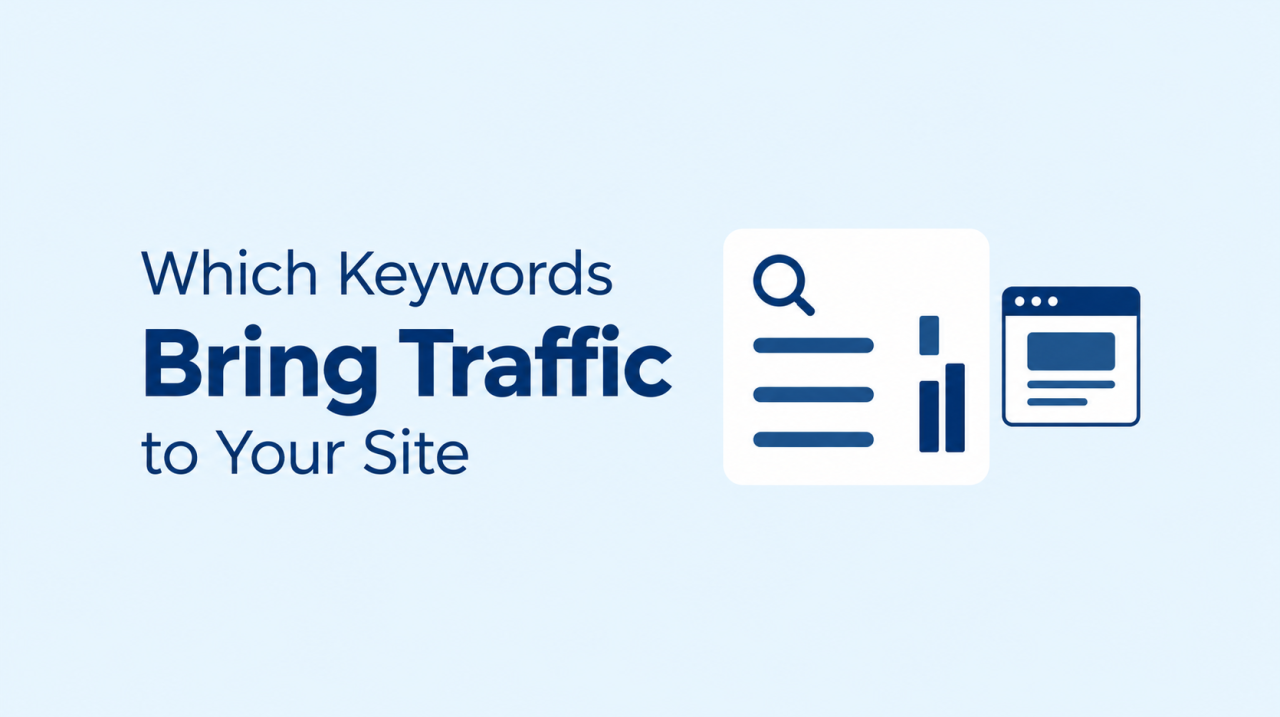 Which Keywords Bring Traffic Which Keywords Bring Traffic to Your Site