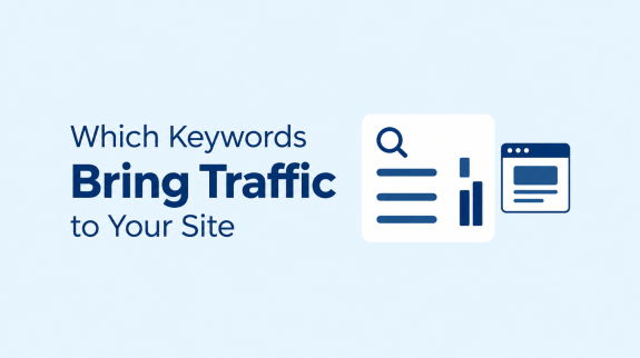 Which Keywords Bring Traffic Which Keywords Bring Traffic to Your Site