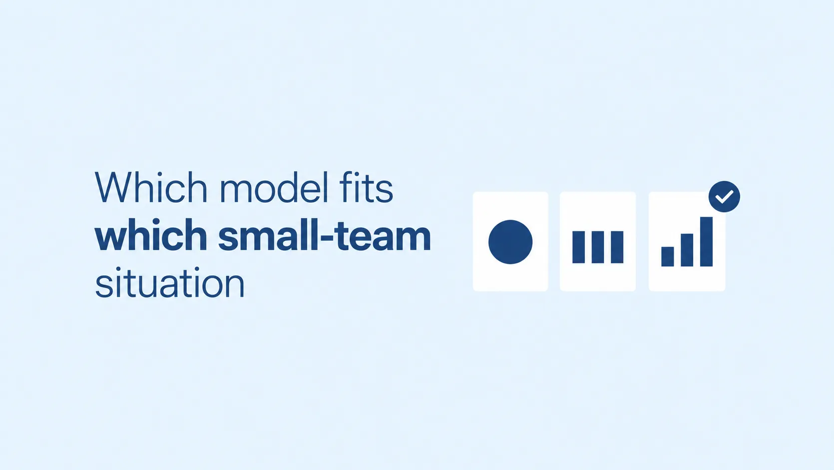 Which attribution model fits small teams